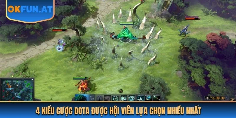 4 kiểu cược Dota được hội viên lựa chọn nhiều nhất